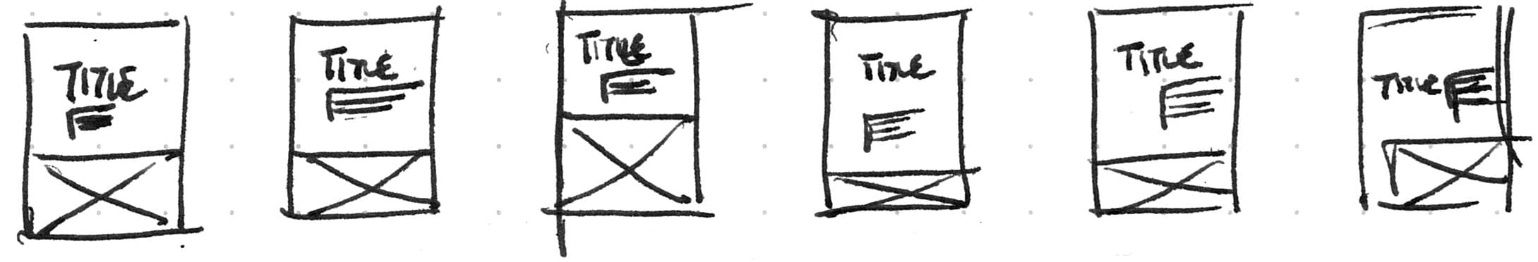 A series of sketches of a page with small variations in the positioning of elements on the page