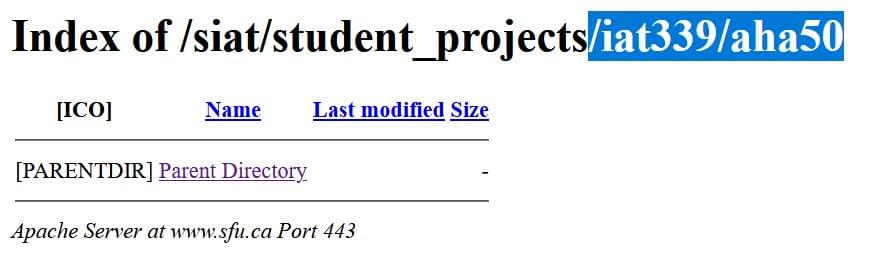Looking at www.sfu.ca/siat/student_projects/iat339/aha50/ address we see an empty folder listing