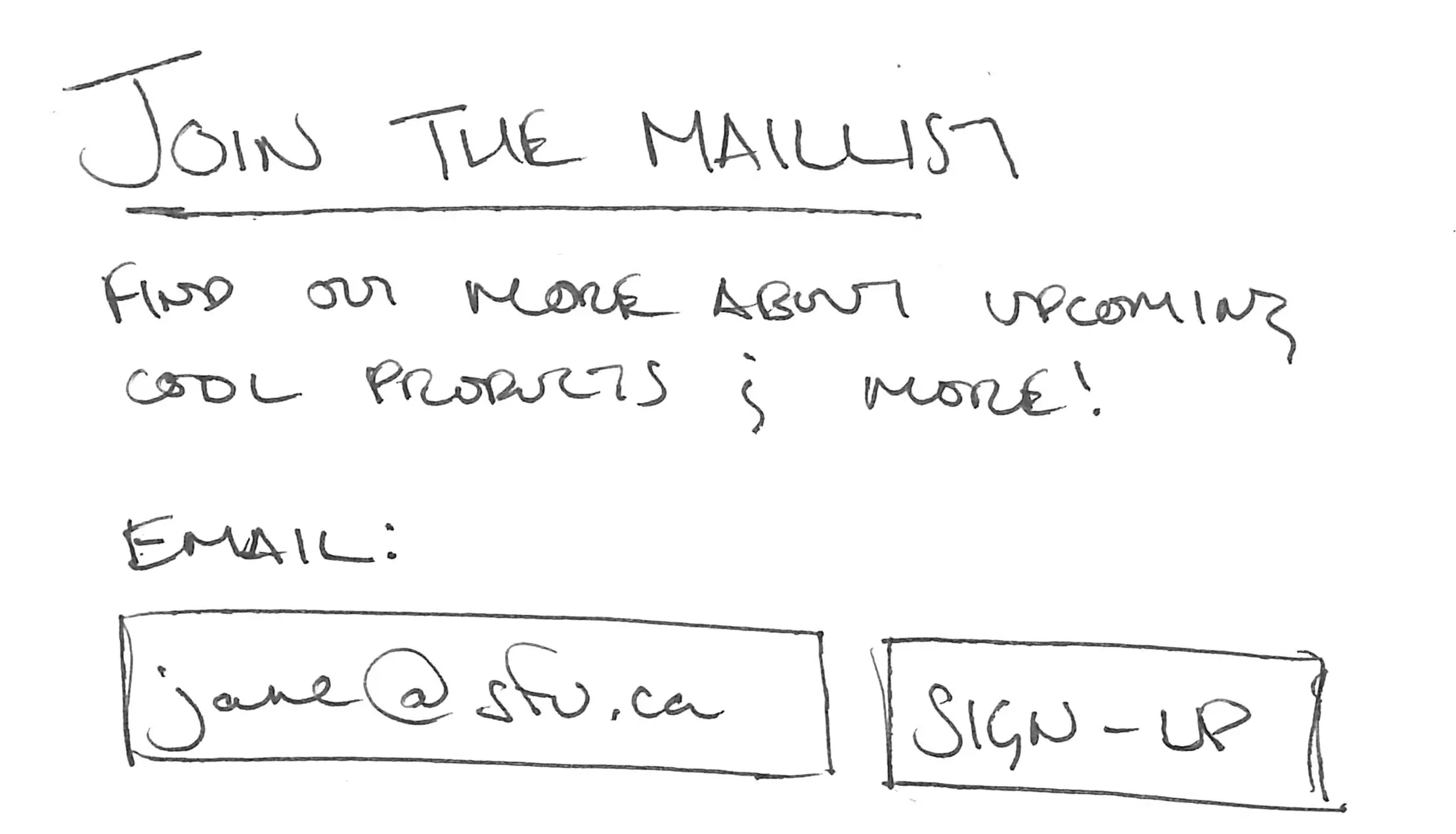 A sketch of a possible maillist sign-up form